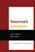 Tomorrow's Innovators: Essential Skills for a Changing World by Dennis Adams, Mary Hamm