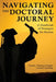 Navigating the Doctoral Journey: A Handbook of Strategies for Success by Amanda J. Rockinson-Szapkiw, Lucinda S. Spaulding