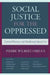 Social Justice for the Oppressed: Critical Educators and Intellectuals Speak Out by Pierre Wilbert Orelus