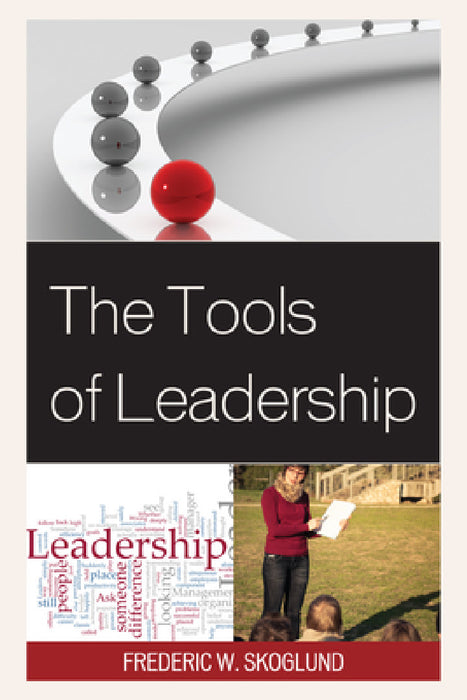 Tools of Leadership by Frederic W. Skoglund