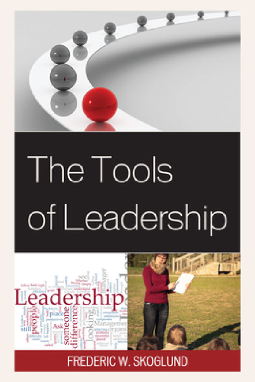 Tools of Leadership by Frederic W. Skoglund