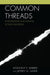 Common Threads: Investigating and Solving School Discipline by Anthony P. Barber, Jeffrey Ulmer