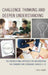 Challenge Thinking and Deepen Understanding: The Instructional Approach for Implementing the Common Core Standards, Grades 3-12 by Lisa A. Fisher