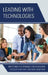 Leading with Technologies: Improving Performance for Educators by Gary Ivory