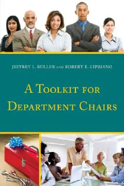 A Toolkit for Department Chairs by Jeffrey L. Buller