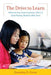 Drive to Learn: What the East Asian Experience Tells Us about Raising Students Who Excel by Cornelius N. Grove
