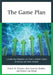 Game Plan: A Multi-Year Blueprint to Create a School Culture of Literacy and Data Analysis by Daron W. Kennett, Kim Suzanne Rathke, Kristin Van Brunt