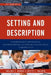 Setting and Description: Classroom Ready Materials for Teaching Writing and Literary Analysis Skills in Grades 4 to 8 by Arlene F. Marks