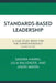 Standards-Based Leadership: A Case Study Book for the Superintendency by Sandra Harris, Julia Ballenger, Jason Mixon