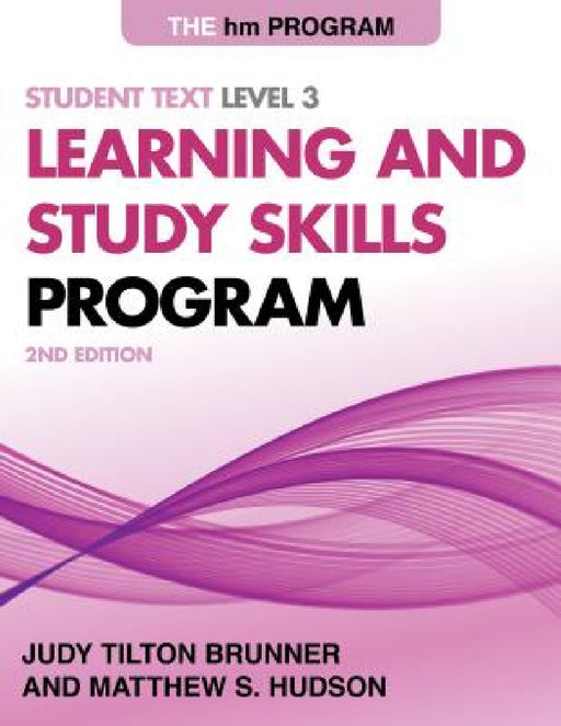 HM Learning and Study Skills Program: Student Text Level 3 by Judy Tilton Brunner, Matthew S. Hudson