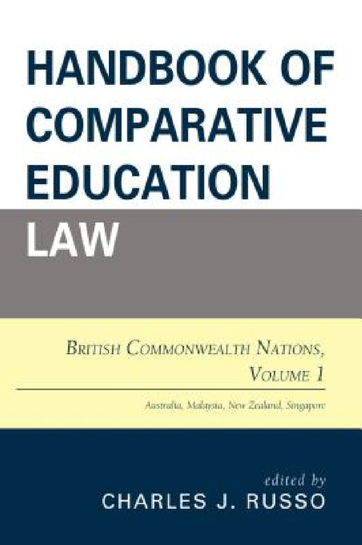 Handbook of Comparative Education Law: British Commonwealth Nations by Charles J. Russo