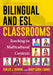 Bilingual and ESL Classrooms: Teaching in Multicultural Contexts by Carlos J. Ovando, Mary Carol Combs, Terrence G. Wiley