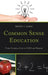 Common Sense Education: From Common Core to ESSA and Beyond by Ernest J. Zarra