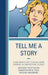 Tell Me a Story: Using Narratives to Break Down Barriers in Composition Courses by Anthony Tate Fulton, Christopher B. Field, Michael MacBride