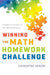 Winning the Math Homework Challenge: Insights for Parents to See Math Differently by Catheryne Draper