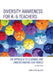 Diversity Awareness for K-6 Teachers: An Approach to Learning and Understanding our World by Rona Leach McLeod