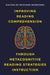 Improving Reading Comprehension Through Metacognitive Reading Strategies Instruction by Kouider Mokhtari