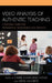 Video Analysis of Authentic Teaching: A Resource Guide for Professional Development and Growth by Carrie Eunyoung Hong