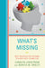 What's Missing: Best Practices for Teaching Students with Disabilities by Carolyn Lindstrom, Bonita M. Drolet