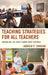 Teaching Strategies for All Teachers: Enhancing the Most Significant Variable by Andrew P. Johnson