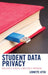 Student Data Privacy: Building a School Compliance Program by Linnette Attai