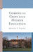 Coming to Grips with Higher Education by Michael T. Nietzel