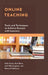 Online Teaching: Tools and Techniques to Achieve Success with Learners by Mike Casey, Erin Shaw, Jeff Whittingham