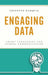 Engaging Data: Smart Strategies for School Communication by Trinette Marquis