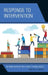 Response to Intervention: Refining Instruction to Meet Student Needs by Timothy E. Morse