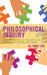 Philosophical Inquiry: Combining the Tools of Philosophy with Inquiry-based Teaching and Learning by Philip Cam