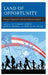 Land of Opportunity: Immigrant Experiences in the North American Landscape by Ruth McKoy Lowery
