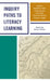Inquiry Paths to Literacy Learning: A Guide for Elementary and Secondary School Educators by Elizabeth A. Kahn