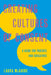 Creating Cultures of Consent: A Guide for Parents and Educators by Laura McGuire