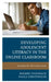 Developing Adolescent Literacy in the Online Classroom: Strategies for All Content Areas by Brooke Eisenbach