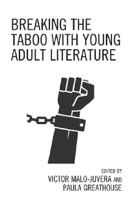 Breaking the Taboo with Young Adult Literature by Victor Malo-Juvera
