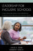 Leadership for Inclusive Schools: Cases from Principals for Supporting Students with Special Educational Needs by Steven Ray Sider