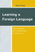Learning a Foreign Language: Understanding the Fundamentals of Linguistics by Alex Poole