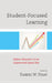 Student-Focused Learning: Higher Education in an Exponential Digital Era by Darrel W. Staat
