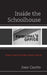 Inside the Schoolhouse: What Great Principals Know and Do by John Gratto