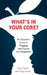 What's in Your CORE?: An Educator's Guide to Plugging into Purpose and Perspective by Gary Goelz