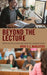 Beyond the Lecture: Interacting with Students and Shaping the Classroom Dynamic by Katie A. L. McAllister