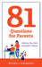 81 Questions for Parents: Helping Your Kids Succeed in School by Kristen J. Amundson