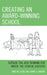 Creating an Award-Winning School: Outside-the-Box Thinking for Inside-the-School Success by Janet M. Litzel