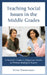 Teaching Social Issues in the Middle Grades: A Teacher's Guide to Using Case Studies to Promote Intelligent Inquiry by Selma Wassermann