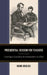 Presidential Wisdom for Teachers: Learning to Lead from the Commanders-in-Chief by Mark Hoduski