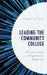 Leading the Community College: Pathways Through an Exponentially Digital Age by Darrel W. Staat