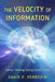 Velocity of Information: Human Thinking During Chaotic Times by David P. Perrodin
