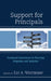 Support for Principals: Firsthand Experiences in Planning Programs and Activities by Lee A. Westberry