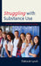 Struggling with Substance Use: Supporting Students' Social Emotional Learning by Deborah Lynch
