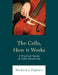 Cello, How It Works: A Practical Guide to Cello Ownership by Michael J. Pagliaro